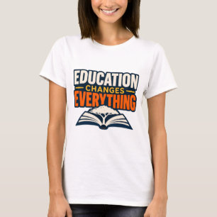 T-Shirt Enseignant Éducation Change Tout