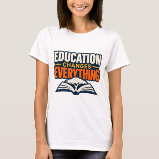 T-Shirt Enseignant Éducation Change Tout