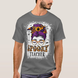 T-shirt Enseignant éffrayant Messy Bun Bleached Enseignant