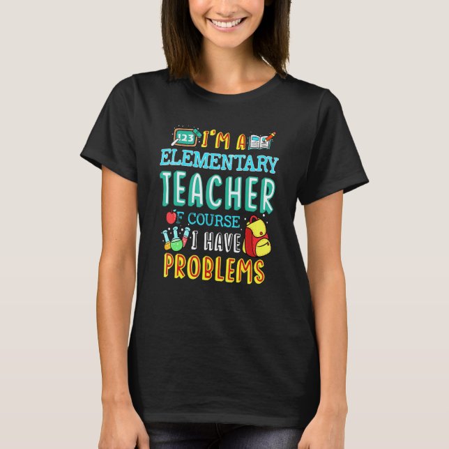 T-shirt Enseignant Élémentaire Classe Scolaire Problème 1e (Devant)