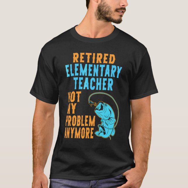 T-shirt Enseignant Élémentaire Retraité Pêche  Retraite (Devant)