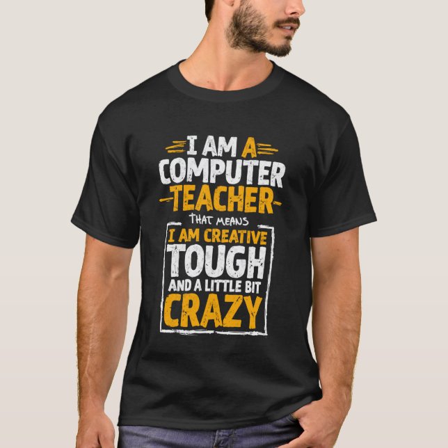 T-shirt Enseignant en informatique Créatif Tenace et Un Pe (Devant)