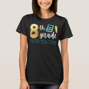 T-shirt Enseignant en mathématiques 8e année