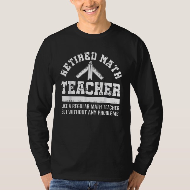 T-shirt enseignant en mathématiques à la retraite  (Devant)
