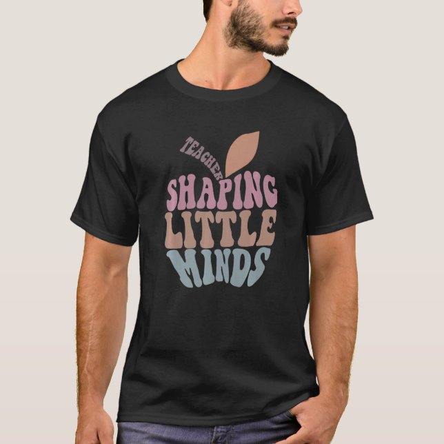 T-shirt Enseignant Façonner Les Petits Esprits La Vie De L (Devant)