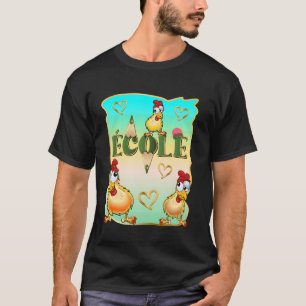 T-SHIRT ENSEIGNANT FRANÇAIS ÉDUCATION CANADIENNE POULES EN