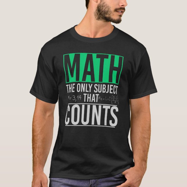 T-shirt Enseignant geek Math Le Seul Sujet Qui Compte Mat (Devant)