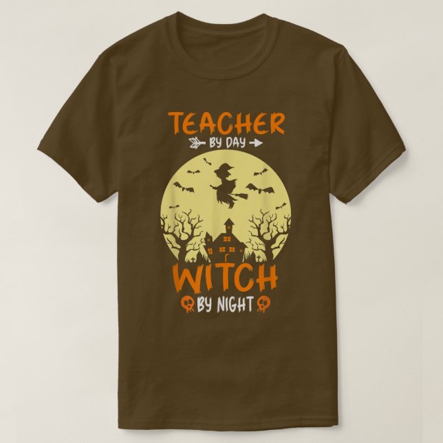 T-shirt Enseignant Halloween Par Jour Sorcière Par Nuit En (Design devant)