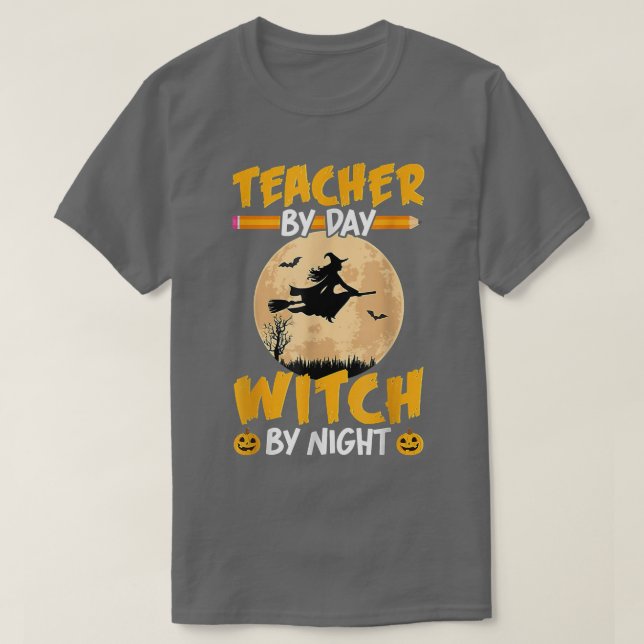 T-shirt Enseignant Halloween Par Jour Sorcière Par Nuit En (Design devant)