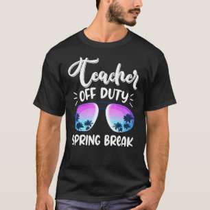 T-shirt Enseignant hors service 2022 Spring Break Squad Sc