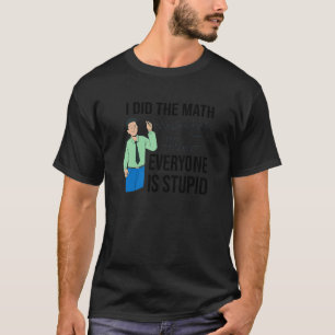 T-shirt Enseignant J'Ai Fait Le Match Et Tout Le Monde Est