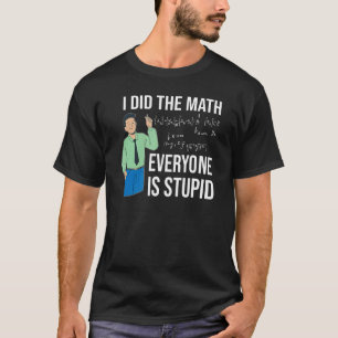 T-shirt Enseignant J'Ai Fait Le Match Et Tout Le Monde Est