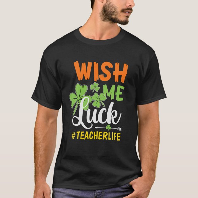 T-shirt Enseignant Jour de la Saint Patrick Drôle Souhaite (Devant)