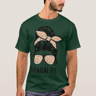 T-shirt Enseignant Messy Bun Paraprofessionnel Vie amusant