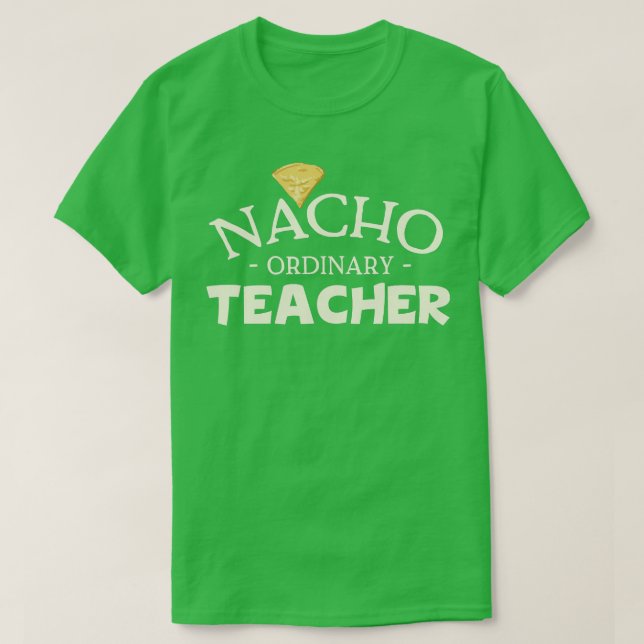 T-shirt Enseignant Nacho Ordinaire (Design devant)