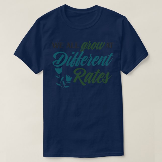 T-shirt Enseignant Nous Croyons Tous À Des Taux Différents (Design devant)