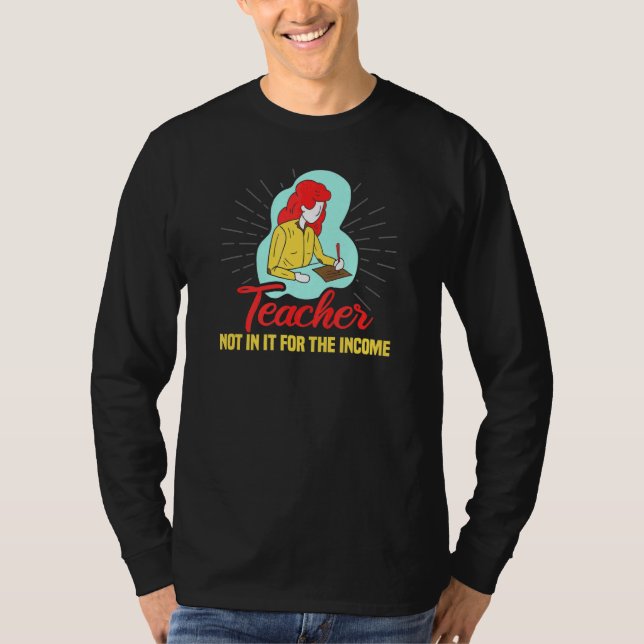 T-shirt Enseignant pas pour le revenu meilleur enseignant  (Devant)