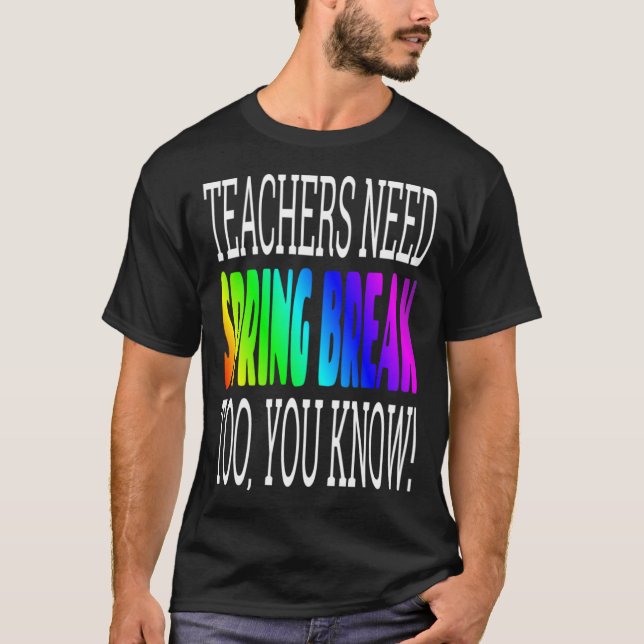 T-shirt Enseignant Pause-printemps Les enseignants ont bes (Devant)