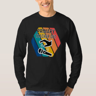 T-shirt Enseignant Primaire Sortir Mic Début Appréciation