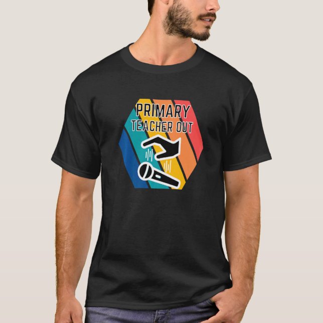 T-shirt Enseignant Primaire Sortir Mic Début Appréciation  (Devant)