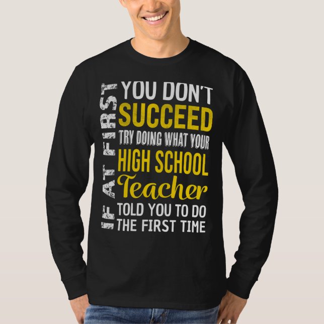 T-shirt Enseignant secondaire Si au début vous ne réussiss (Devant)