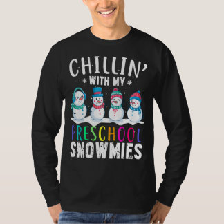 T-shirt Enseignant Snowman Chillin' Avec Mon Préscolaire S