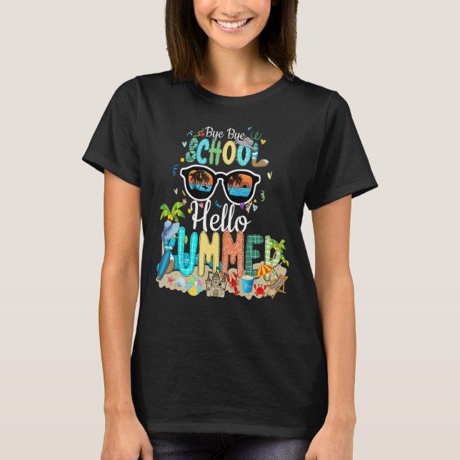 T-shirt Enseignant Summer Bye Bye School Bonjour été (Devant)