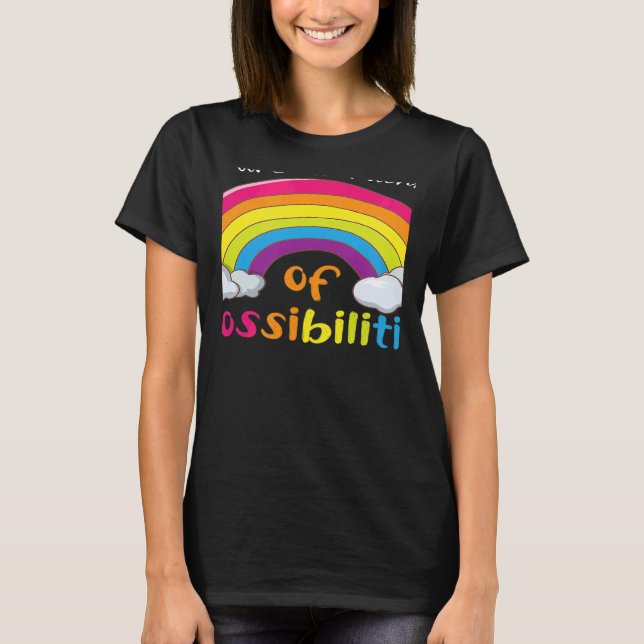 T-shirt Enseignant Vous êtes un arc-en-ciel de possibilité (Devant)