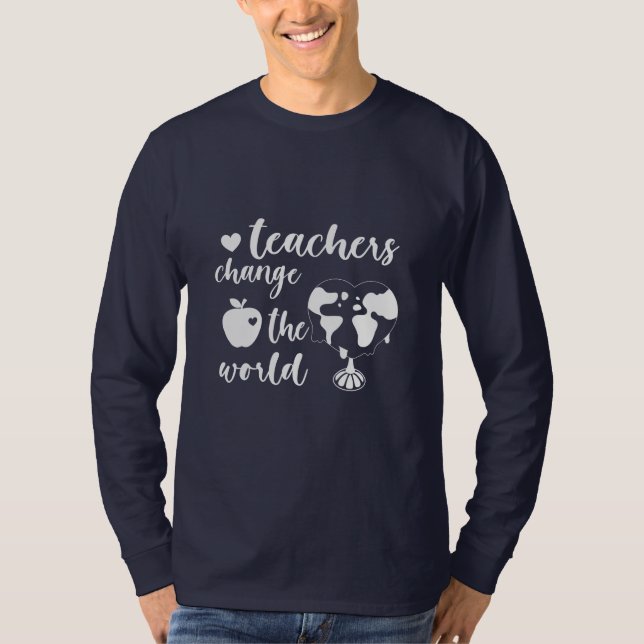 T-shirt Enseignants Cadeaux Changer le monde (Devant)