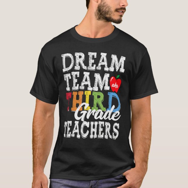 T-shirt Enseignants de 3e année Dream Team Aka 3e année Te (Devant)