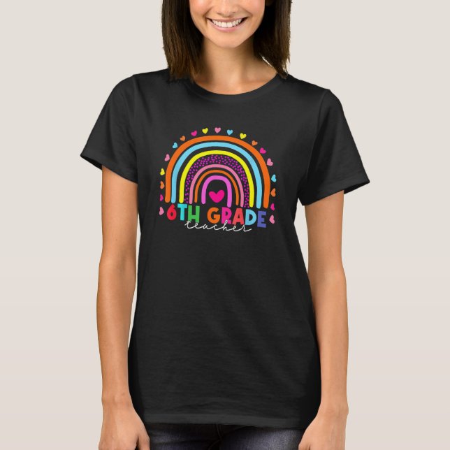 T-shirt Enseignants de 6e année Arc-en-ciel Enseignant de  (Devant)