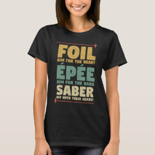 T-shirt Enseignants de l'escrime de clôture Epee Saber
