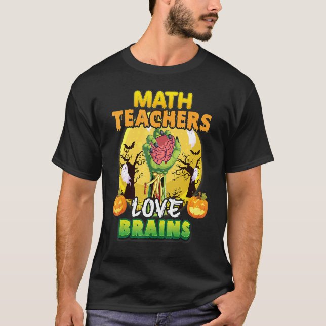 T-shirt Enseignants de mathématiques Aimer Cerveaux Horor  (Devant)