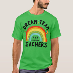 T-shirt Enseignants de première année Dream Team Aka 1ère 