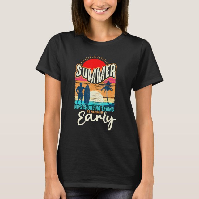T-shirt Enseignants d'été Été Pas d'école Pas d'examens (Devant)