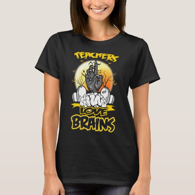 T-shirt Enseignants d'Halloween Aimer les cerveaux Zombie  (Devant)