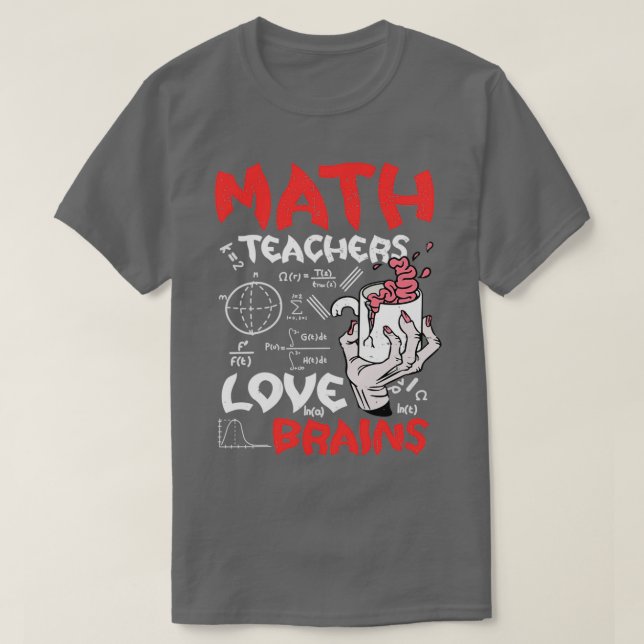 T-shirt Enseignants en mathématiques Aimer les cerveaux Ha (Design devant)