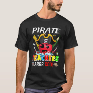 T-shirt Enseignants Pirates Arrr Cool Retour à l'école Pi