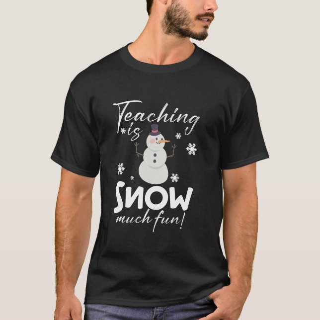 T-shirt Enseignement est neige beaucoup amusant Enseignant (Devant)