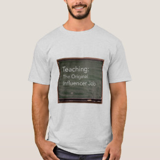 T-shirt Enseignement : Le métier d'influenceur original