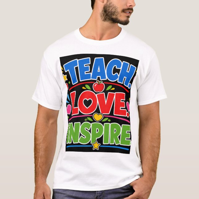 T-shirt Enseigner Amour Inspirer (Devant)
