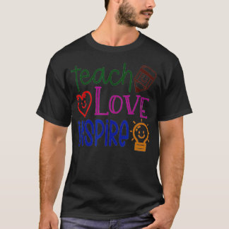 T-shirt Enseigner, Amour, Inspirer, Enseignant, Enseigneme