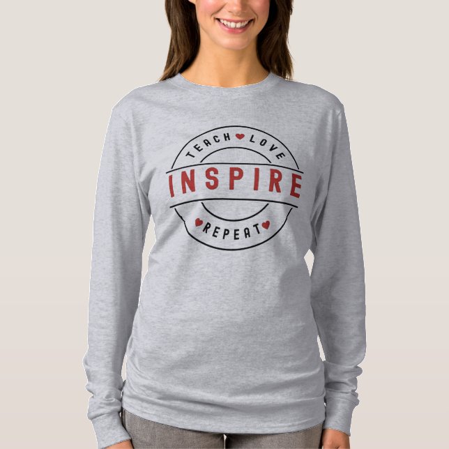 T-shirt Enseigner Amour Inspirer Motivation  (Devant)