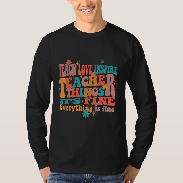 T-shirt Enseigner Amour Inspirer Professeur Choses C'est B (Devant)