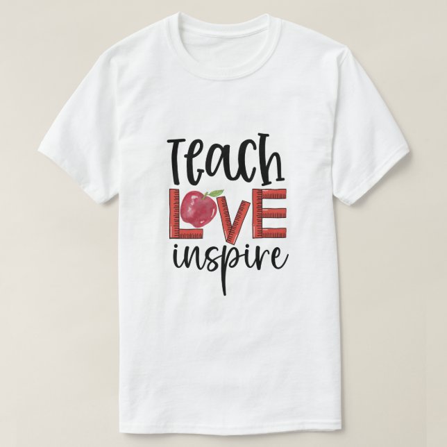 T-shirt Enseigner Amour Inspirer Reconnaissance Enseignant (Design devant)