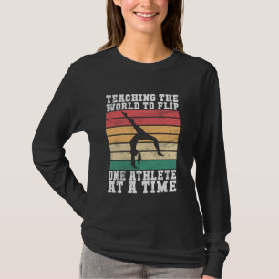 T-shirt Enseigner au monde à retourner la gymnastique Entr