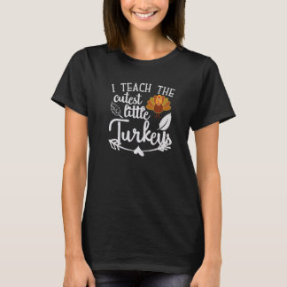 T-shirt Enseigner aux dindes les plus mignonnes Professeur