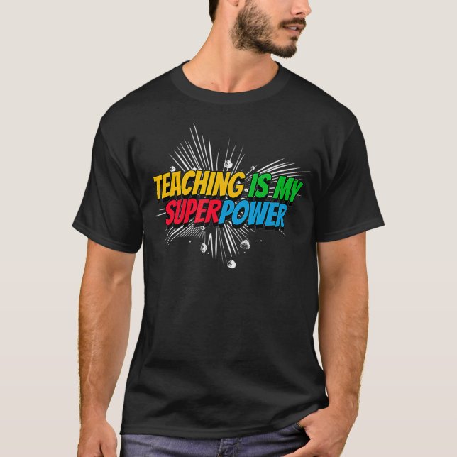 T-shirt Enseigner est ma superpuissance (Devant)