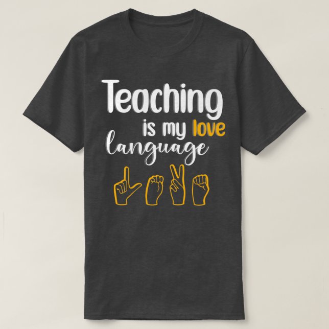 T-shirt Enseigner est My Love Langue Drôle Cadeau (Design devant)
