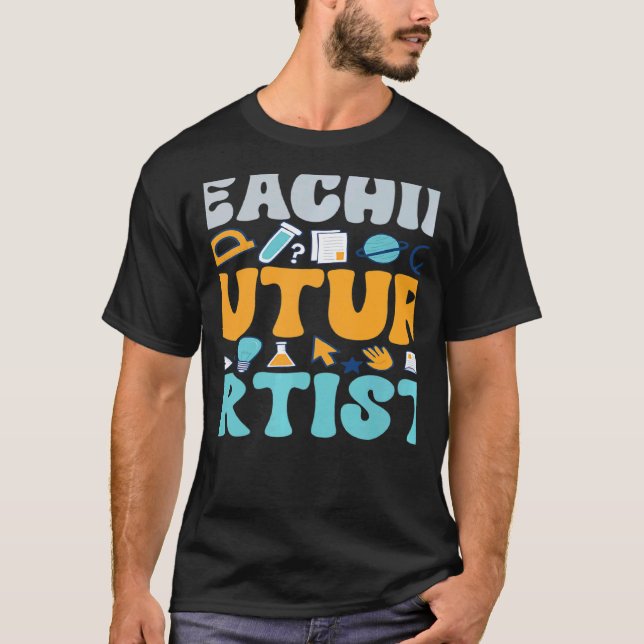 T-shirt Enseigner futurs artistes Enseignants Étudiants Éc (Devant)